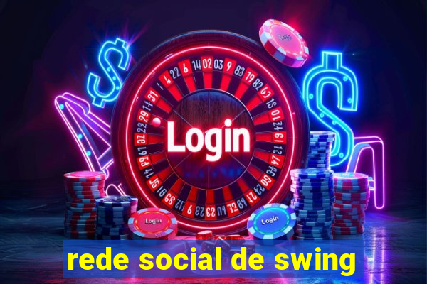 rede social de swing